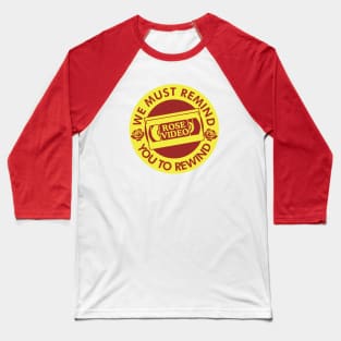 Rose Video VHS Sticker Reminder Baseball T-Shirt